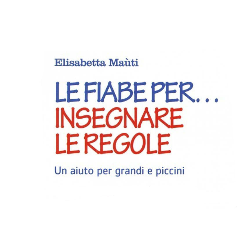 Le fiabe per…insegnare le regole