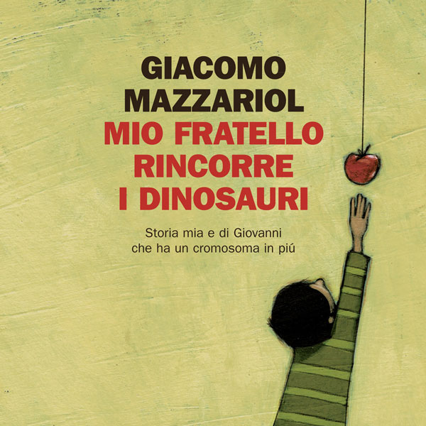 Mio fratello rincorre i dinosauri