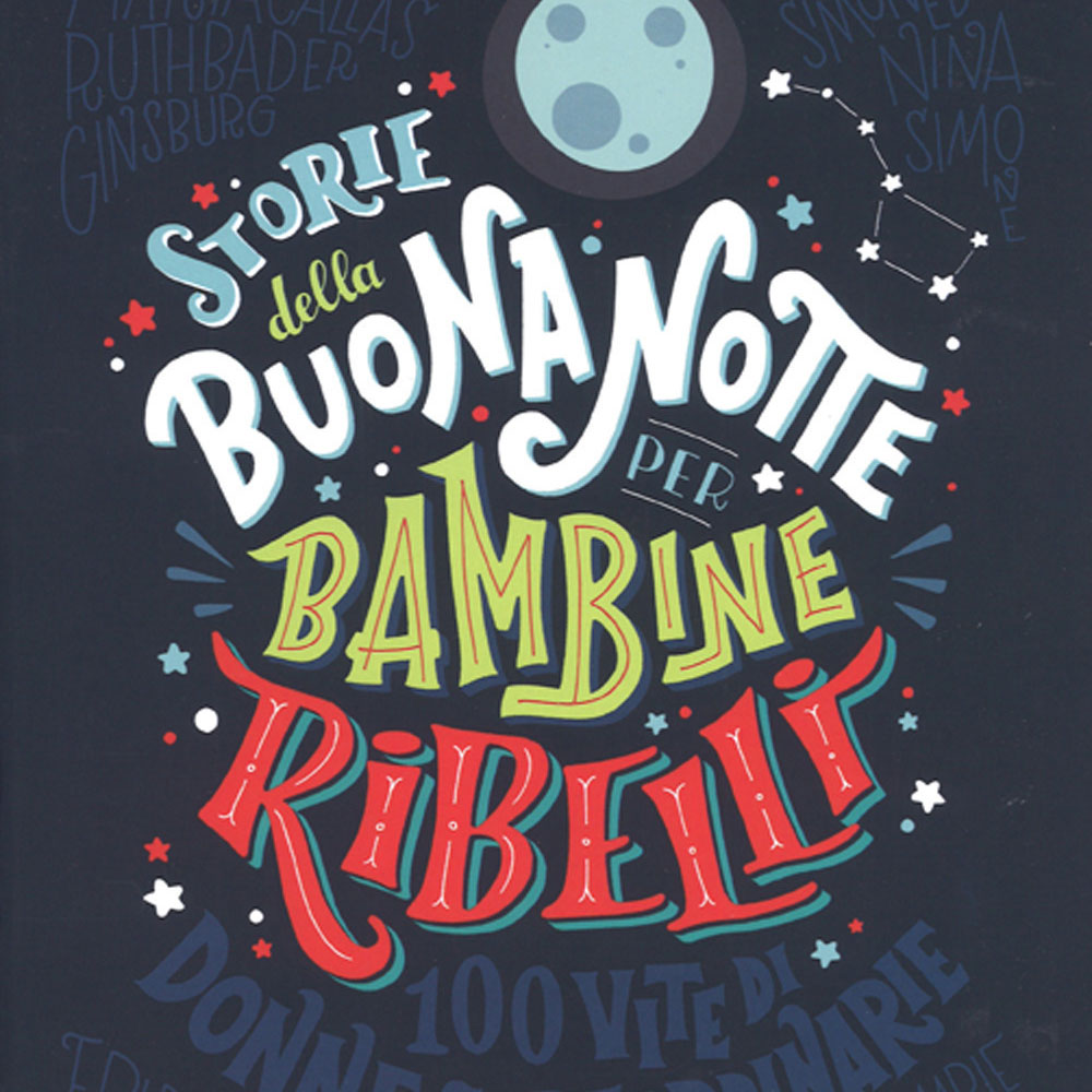 Storie della buonanotte per bambine ribelli